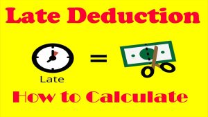 Late deduction Policy