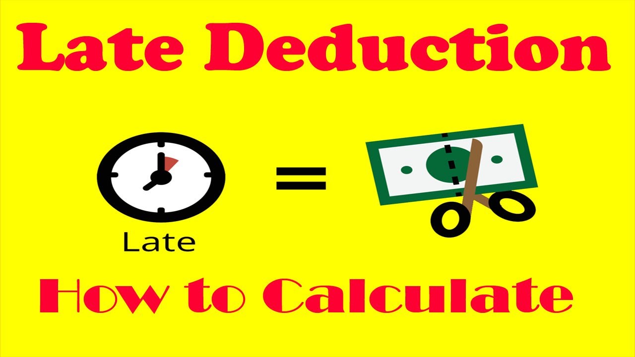 Late deduction Policy